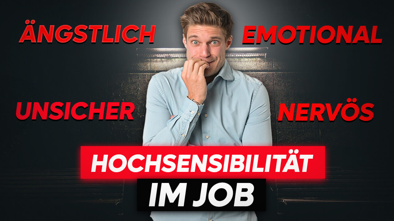 Hochsensibilität im Job