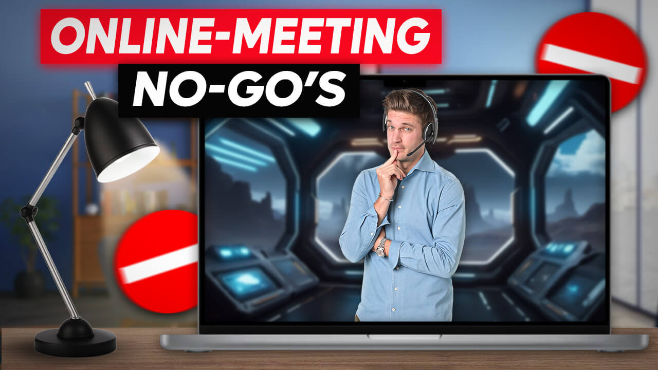 Online-Meeting No-Gos